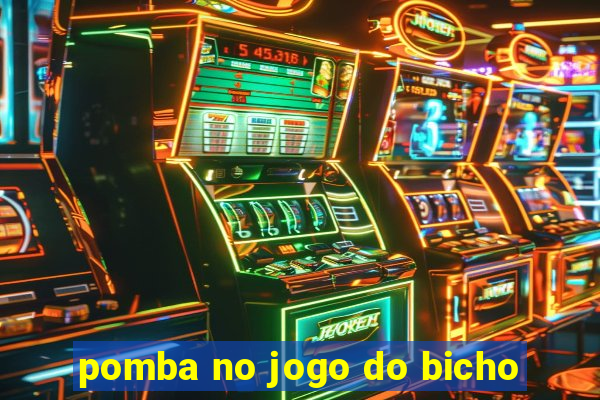 pomba no jogo do bicho